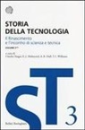Alfred R. Hall, Eric J. Holmyard, Charles Singer, Trevor Williams - Il Rinascimento e l'incontro di scienza e tecnica