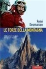 René Desmaison - Le forze della montagna