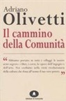 Adriano Olivetti - Il cammino delle comunità