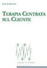 Carl R. Rogers - Terapia centrata sul cliente