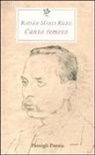 Rainer Maria Rilke, S. Mori Carmignani - Canto remoto. Testo tedesco a fronte