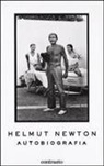 Helmut Newton, A. Mauro, F. Pagano - Helmut Newton. Autobiografia