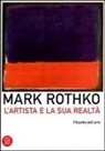 Mark Rothko - L' artista e la sua realtà