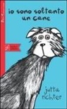 Jutta Richter, H. Müller - Io sono soltanto un cane