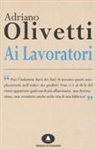 Adriano Olivetti - Ai lavoratori