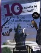 E. Buono - La notte nel castello stregato. Una storia in 10 minuti!