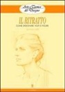Giovanni Civardi - Il ritratto. Come disegnare volti e figure