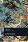 Luciano Di Samosata, Quintino Cataudella - Storia vera. Testo greco a fronte