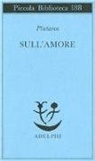 Plutarco, D. Del Corno - Sull'amore