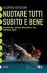 Valentina Fortichiari - Nuotare tutti subito e bene