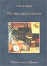Hans Fallada, Sabine Lange, Jenny Williams - Nel mio paese straniero. Diario dal carcere 1944