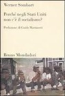 Werner Sombart - Perché negli Stati Uniti non c'è il socialismo?