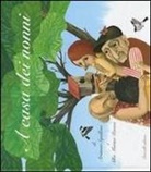 Alba M. Rivera, Arianna Squilloni - A casa dei nonni