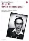 Norman Manea, M. Cugno - Al di là della montagna, Paul Celan e Benjamin Fondane, Dialoghi postumi