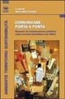 A. Caramis - Comunicare porta a porta. Manuale di comunicazione pubblica sulla raccolta differenziata dei rifiuti