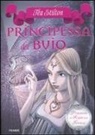 Tea Stilton - Stilton, T: Principessa del buio. Principesse del regno dell