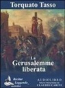 Torquato Tasso, C. Carini - La Gerusalemme liberata. Audiolibro. CD Audio formato MP3 (Audiolibro)