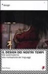 Dario Russo - Il design dei nostri tempi. Dal postmoderno alla molteplicità dei linguaggi