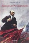 Gabriele D'Annunzio, E. Cannone - Manuale del rivoluzionario