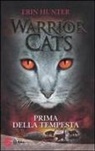 Erin Hunter - Prima della tempesta. Warrior cats