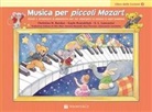 Christine H. Balden, Gayle Kowalchyk, E. L. Lancaster - Balden, C: Musica per piccoli Mozart. Il libro delle lezioni