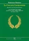 Francesco Petrarca, G. C. Maggi - La Collatio Laureationis. Manifesto dell'Umanesimo europeo. Testo latino a fronte