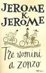 Jerome K. Jerome - Tre uomini a zonzo