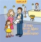 Delphine Sauliere, C. Brenier - Il mio piccolo libro del battesimo