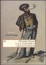 Alexandre Dumas, Claude Schopp - La camorra e altre storie di briganti