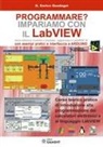 G. Enrico Guadagni - Programmare? Impariamo con il LabVIEW