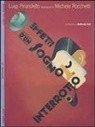 Luigi Pirandello, Michele Rocchetti - Effetti d'un sogno interrotto. Con poster