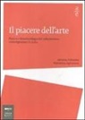 Marianna Agliottone, Adriana Polveroni - Il piacere dell'arte. Pratica e fenomenologia del collezionismo contemporaneo in Italia