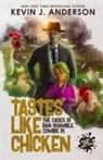 Kevin J. Anderson - Tastes Like Chicken