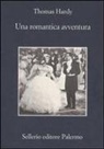 Thomas Hardy - Una romantica avventura