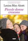 Louisa May Alcott - Piccole donne crescono
