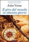 Jules Verne - Il giro del mondo in ottanta giorni