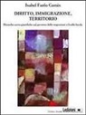 Isabel Fanlo Cortès - Diritto, immigrazione, territorio. Ricerche socio-giuridiche sul governo delle migrazioni a livello locale