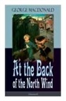 George Macdonald - At the Back of the North Wind (Illustrated)