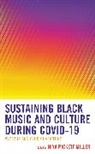 Niya Pickett Miller, Niya Pickett Miller - Sustaining Black Music and Culture During Covid-19
