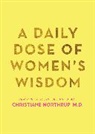 Dr. Christiane Northrup - A Daily Dose of Women's Wisdom