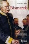 Jean-Paul Bled - Bismarck