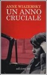 Anne Wiazemsky - Un anno cruciale