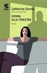 Catherine Dunne - Donna alla finestra