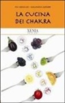 Giampaolo Gasparri, Pia Vercellesi - La cucina dei chakra