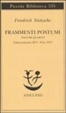 Friedrich Nietzsche, G. Campioni, Mario Carpitella, Federico Gerratana - Estate-Autunno 1873-Fine 1874