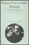 Benito Pérez Galdós - Tristana. Testo spagnolo a fronte