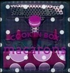 Natacha Arnoult - Macarons. Cook'in box