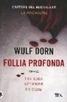 Wulf Dorn - Follia profonda