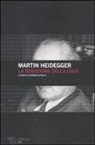 Martin Heidegger, V. Vitiello - La questione della cosa