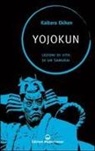 Ekiken Kaibara, William Scott Wilson - Yojokun. Lezioni di vita di un samurai